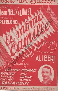 Partition de la chanson : Môme Camille (Le) . Alibert - Halet Laurent,Nelly Jean - Leblond Raoul
