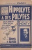 Partition de la chanson : Hippolyte a des polypes       Chansonnette . Monty - Rawson H. - Dommel