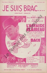 Partition de la chanson : Je suis brac ... Alice Tissot - Charles Montel Affaire Blaireau (L')