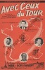 Partition de la chanson : Avec ceux du tour        .  - Ségurel Jean,Boisserie Raymond - Monédière Robert,Manoury Roland