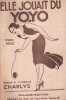Partition de la chanson : Elle jouait du Yo-Yo       Chansonnette . Perney Marguerite,Nobad - Charlys - Charlys