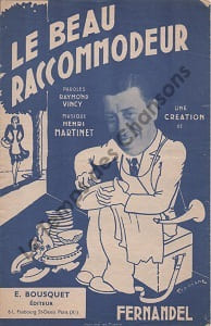 Partition de la chanson : Beau raccommodeur (Le) . Fernandel - Martinet Henri - Vincy Raymond