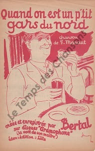 Partition de la chanson : Quand on est un p'tit gars du Nord ! l'illustration a été conçue par Léopold Simons ( Auteur, comédien et illustrateur )