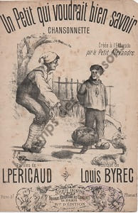 Partition de la chanson : Petit qui voudrait bien savoir (Un)       Chansonnette Eldorado