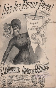 Partition de la chanson : A bas les beaux pères ! Adhésif interieur Chansonnette Alcazar d'Hiver. Lafourcade Mlle - de Wenzel Leopold - Lemonnier ...