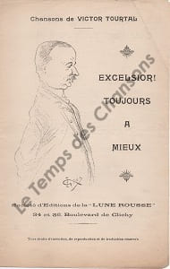 Partition de la chanson : Excelsior ! toujours à mieux . Tourtal Victor - - Tourtal Victor