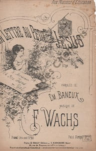 Partition de la chanson : Lettre au petit jésus (La) . - Wachs Frédéric - Baneux Emile