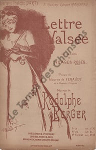 Partition de la chanson : Lettre valsée Poésie . Darty Paulette - Berger Rodolphe - de Féraudy Maurice