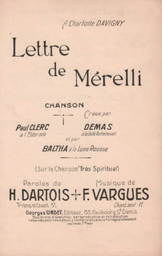 Partition de la chanson : Lettre de Mérelli à son Baron captif Chanson d'actualité Eldorado,Gaîté Rochechouart,Lune Rousse. Demas,Clerc ...