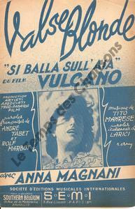 Partition de la chanson : Valse blonde  Si balla sull'aia    Vulcano  
