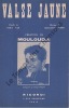 Partition de la chanson : Valse jaune        . Mouloudji - Monnot Marguerite - Vian Boris
