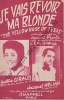 Partition de la chanson : Je vais revoir ma blonde  The yello rose of Texas      . Hélian Jacques,Giraud Yvette - George Don - Plante Jacques,George ...