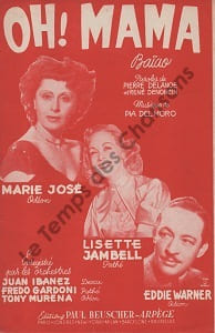 Partition de la chanson : Oh ! Mama . Jambel Lisette,Marie-José,Warner Eddie - Del Moro Pia - Delanoé Pierre,Denoncin René