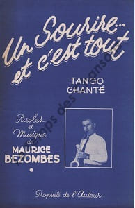 Partition de la chanson : Sourire et c'est tout (Un) . - Bezombes Maurice - Bezombes Maurice