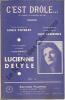 Partition de la chanson : C'est drôle ...  It's funny to everyone but me   Fragilisée sur la tranche   . Delyle Lucienne - Lawrence Jack - Poterat ...