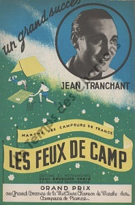 Partition de la chanson : Feux de camp, s'allument ! (Les) Marche des campeurs de France . Tranchant Jean - Tranchant Jean - Tranchant Jean