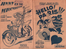 Partition de la chanson : Jimmy motocyclette Autres titres : Hello Paris ( Bienvenue aux Sammies ) - La route de Paris     Hello Paris  . Adison Fred ...