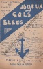 Partition de la chanson : Joyeux cols bleus       Chanson maritime .  - De Buxeuil René,Rabault Yves - De Buxeuil René,Rabault Yves