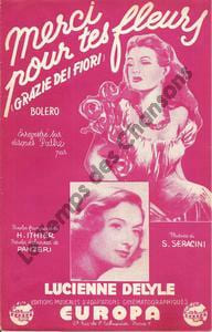 Partition de la chanson : Merci pour tes fleurs Grazie dei fiori . Delyle Lucienne - Seracini Savario - Ithier Hubert,Panzeri