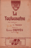 Partition de la chanson : Toulousaine (La)       Poésie .  - Deffès Louis - Mengaud Lucien