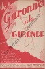 Partition de la chanson : De la Garonne à la Gironde        .  - Gardoni Fredo,Keyne - Syam,Viaud