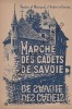 Partition de la chanson : Marche des cadets de Savoie        .  - de Vonnes André - de Vonnes André