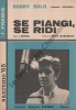 Partition de la chanson : Se piangi, se ridi Grand prix du Festival "San Remo" 1965       . Solo Bobby - Satti-Marchetti - Mogol