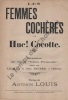 Partition de la chanson : Femmes cochères (Les)  Hue! Cocotte     Chanson d'actualité Eldorado,Scala. Lejal Mr.,Dutard -  - Louis Antonin