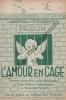 Partition de la chanson : Amour en cage (L')        .  - Monnot Marguerite,Chevalier Berthe - Malleron Robert