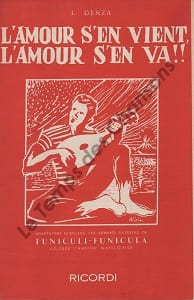 Partition de la chanson : Amour s'en vient, l'amour s'en va !! (L')  Funiculi - Funicula     Chanson Napolitaine 