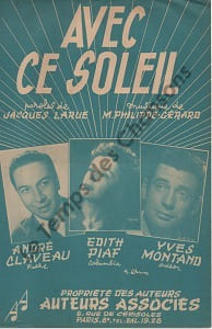 Partition de la chanson : Avec ce soleil . Claveau André,Piaf Edith,Montand Yves - Gérard Philippe - Larue Jacques