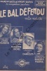 Partition de la chanson : Bal défendu (Le)        . Darcelys,Michel Marianne,Mairève Lyane,Marna Roberte - Scotto Vincent - Scotto Vincent
