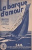 Partition de la chanson : Barque d'amour (La)  La barca dei sogni      .  - di Ceglie C. - Demay Maurice,Testoni