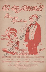 Partition de la chanson : Et ta soeur !!! . Dréan - Aubert Raymond - Samson René