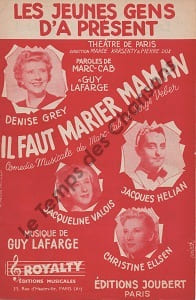 Partition de la chanson : Jeunes gens d'à présent (Les) Il faut marier maman Théâtre de Paris