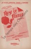 Partition de la chanson : Je vous aimerai dans l'ombre      Rose de France  Théâtre du Châtelet. Bourdin Roger - Romberg Sigmund - Willemetz Albert