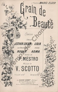 Partition de la chanson : Grain de beauté Folies Bergères,Scala. Lekain Esther,Lidia,Nodart Mlle,Roma - Scotto Vincent - Mestro Pierre