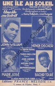 Partition de la chanson : Île au soleil (Une) Island in the sun Ile au soleil (Une) . Decker Henri,Marie-José,William John,Touré Bachir - Burgess ...
