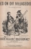 Partition de la chanson : Les on dit villageois     Edition plus tardive  Duo comique .  - Colo-Bonnet - Letellier Ch.