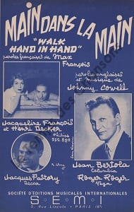 Partition de la chanson : Main dans la main Walk hand in hand . Decker Henri,Bertola Jean,François Jacqueline,Pastory Jacques - Cowell Johnny - ...