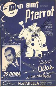 Partition de la chanson : Mon ami Pierrot . Dona Jo - d'Anella Marcel - Vandair Maurice