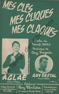 Partition de la chanson : Mes clés, mes cliques, mes claques . Aglaé,Destal Guy - Magenta Guy - Hortis Daniel