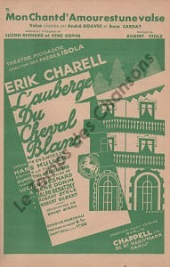 Partition de la chanson : Mon chant d'amour est une valse Auberge du cheval blanc (L') Théâtre Mogador