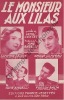Partition de la chanson : Monsieur aux lilas (Le)        . Barelli Aimé,Claveau André,Delyle Lucienne,Balta Freddy - Barelli Aimé - Contet Henri