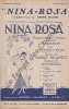 Partition de la chanson : Nina-Rosa      Nina Rosa  Théâtre du Châtelet. Baugé André - Romberg Sigmund - Willemetz Albert
