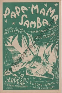 Partition de la chanson : Papa Mama Samba ça s'est fait comme ça Leçons d'amour . Desforges Cécile - Durand Paul - Syam,François Max