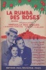 Partition de la chanson : Rumba des roses (La)     Existe en bleu   .  - Sellers Georges - Marc-Cab,Audiffred Emile,Tutelier