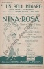 Partition de la chanson : Seul regard (Un)      Nina Rosa  Théâtre du Châtelet. Baugé André,Viva Sim - Romberg Sigmund - Willemetz Albert