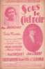 Partition de la chanson : Sous le ciel noir        . Cyrano Jean,Remone Mug. - Gardoni Fredo,Puig Manuel,Silberman - Br&eacute;bant Paul