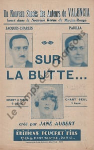 Partition de la chanson : Sur la Butte ... Moulin Rouge